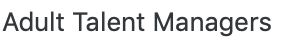 Adult Talent Managers text