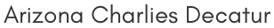 Arizona Charlies Decatur text